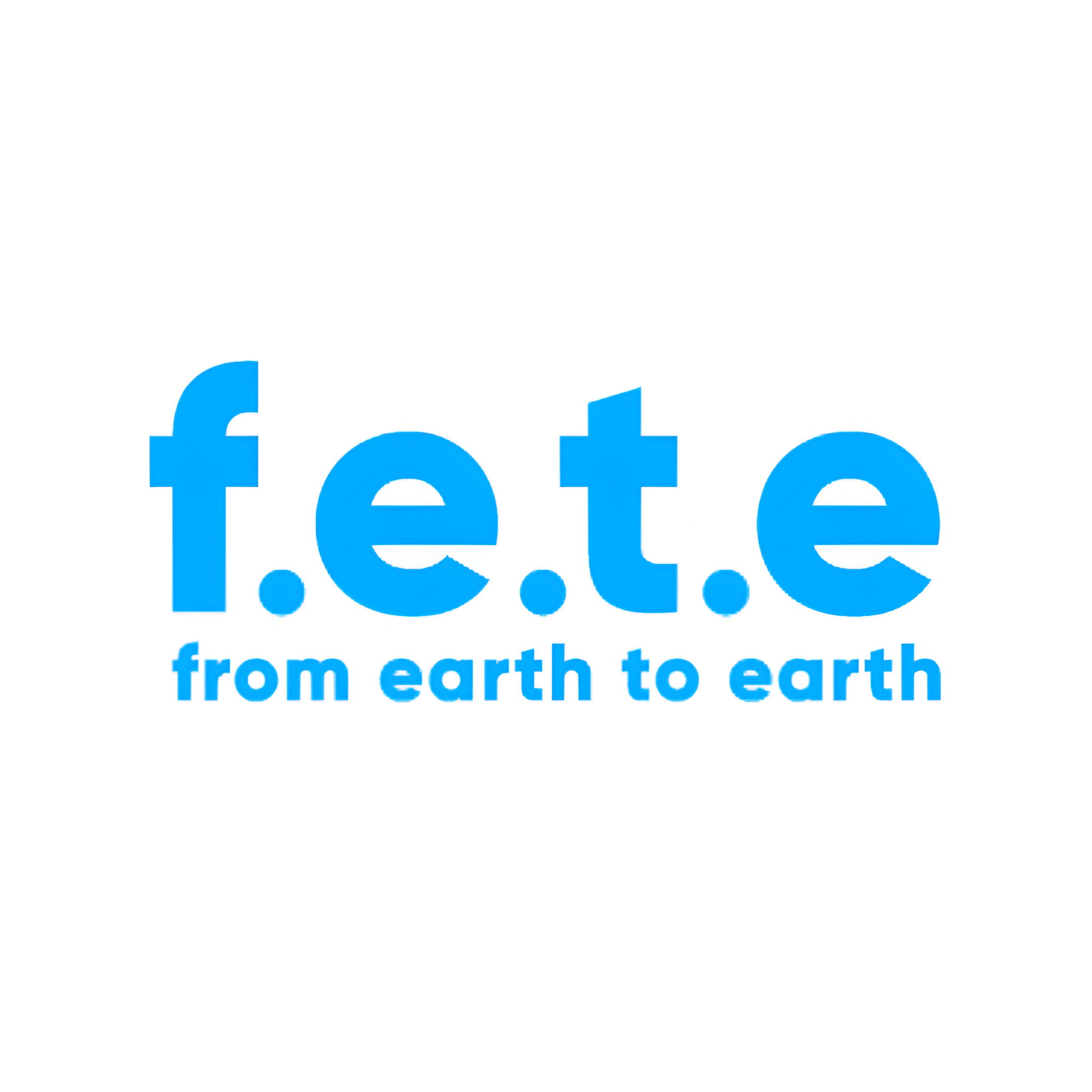 Blue text on a white background reads f.e.t.e in large letters, with from earth to earth written in smaller letters underneath.