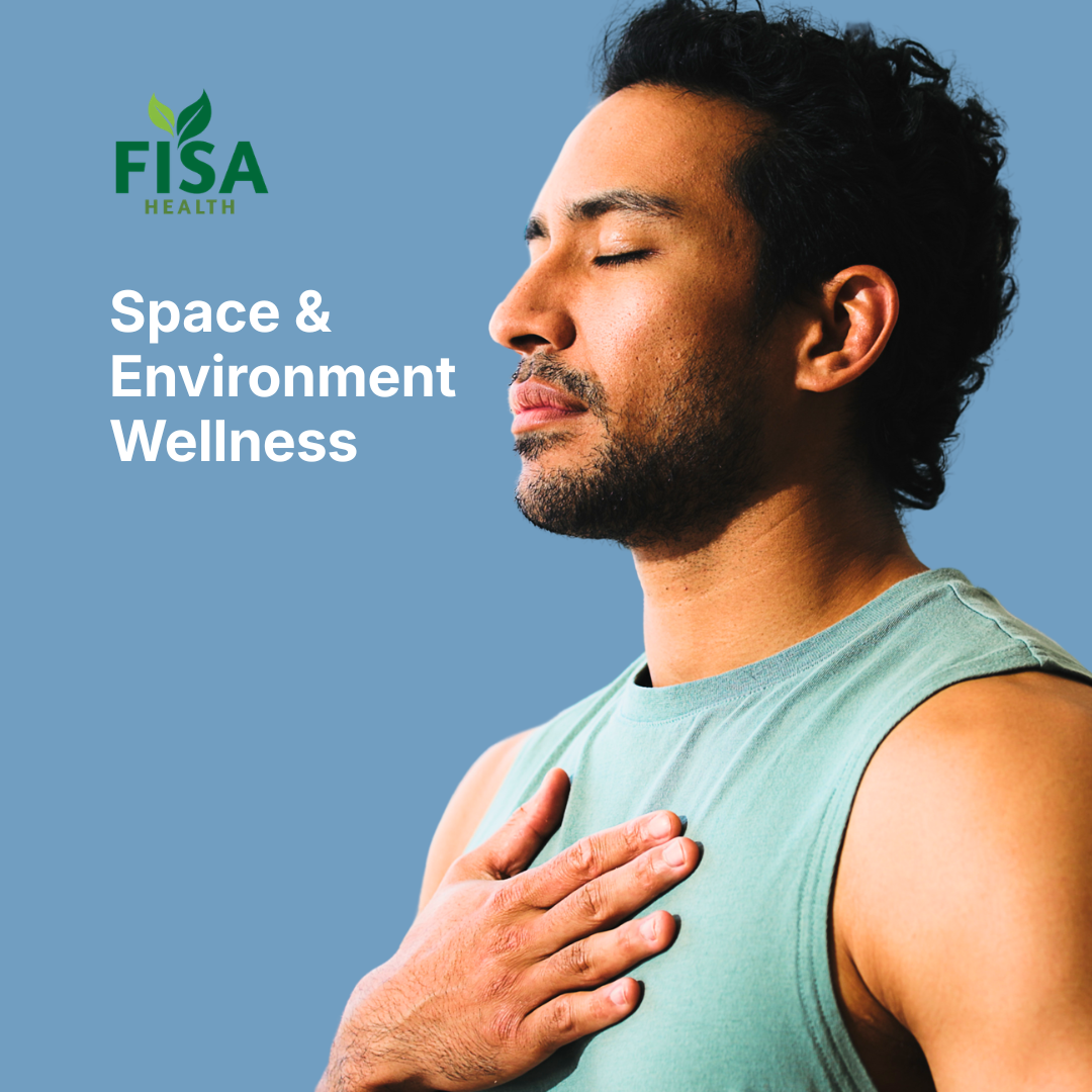 A man in a sleeveless shirt closes his eyes and places a hand on his chest, appearing calm. The text reads FISA Health: Space & Environment Wellness on a blue background.